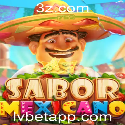 Explorando o Fascínio do Jogo SaborMexicano no Lvbet