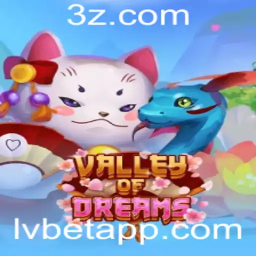 Explorando o Fascinante Mundo de ValleyofDreams na Plataforma Lvbet